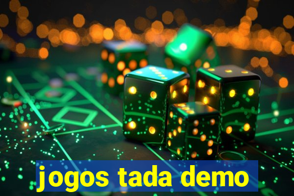 jogos tada demo